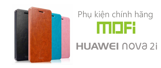Phụ kiện thương hiệu Mofi cho Huawei Nova 2i