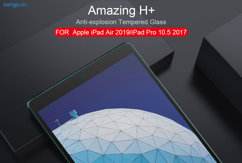 Dán màn hình cường lực iPad Air 10.5 2019/Pro 10.5 Nillkin Amazing H+