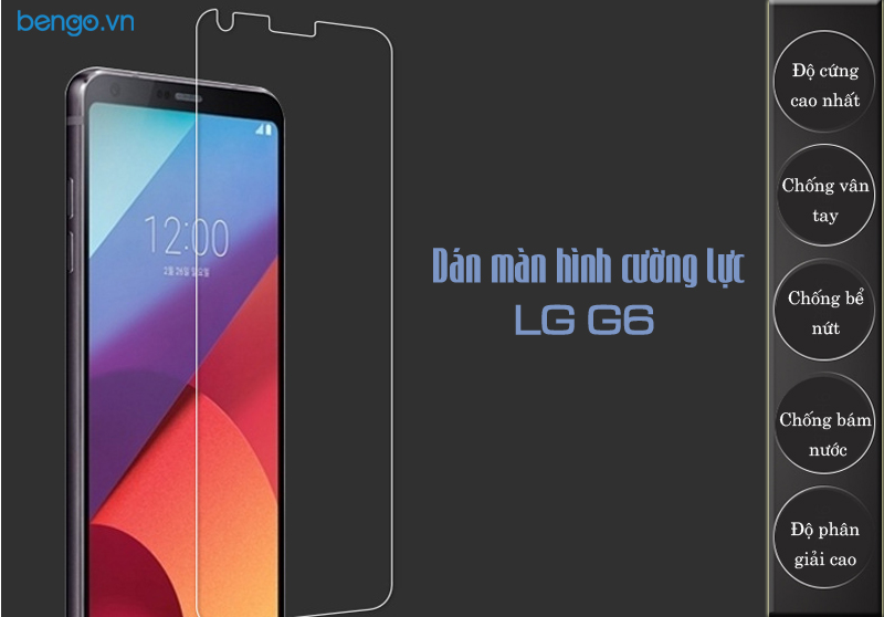 Dán màn hình cường lực LG G6 9H